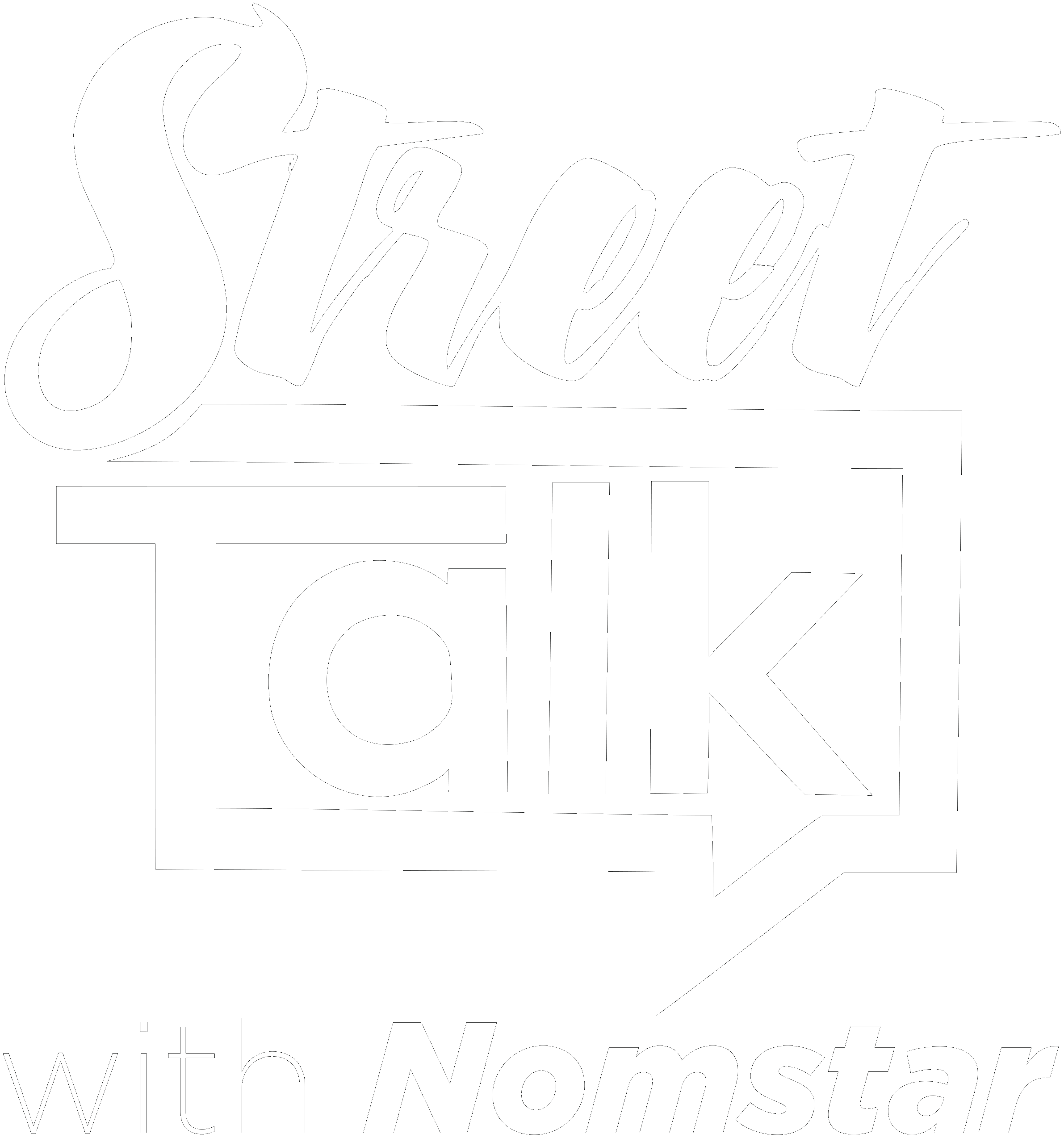 Street Talk with Nomstar